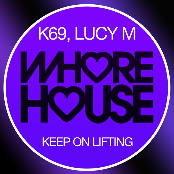 K69, Lucy M - Keep on Lifting [HW610]